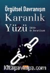 Örgütsel Davranışın Karanlık Yüzü