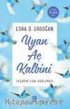 Uyan Aç Kalbini & Yaşamın İlahi Kodlaması