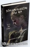Söylemeyeceğine Söz Ver (Ciltli)