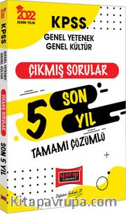 2022 KPSS Genel Yetenek Genel Kültür Tamamı Çözümlü Son 5 Yıl Çıkmış Sorular