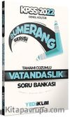 2022 KPSS Genel Kültür Bumerang Vatandaşlık Tamamı Çözümlü Soru Bankası 