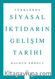 Türklerde Siyasal İktidarın Gelişim Tarihi