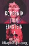 Kopernik’ten Einstein’a Uzay, Zaman ve Hareket