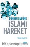 Dünden Bugüne İslami Hareket