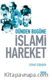 Dünden Bugüne İslami Hareket