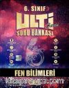 6. Sınıf Fen Bilimleri Ulti Soru Bankası