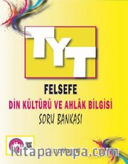 TYT Felsefe  Din Kültürü ve Ahlak Bilgisi Soru Bankası