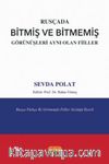 Rusçada Bitmiş ve Bitmemiş Görünüşleri Aynı Olan Fiiller