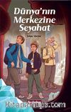 Dünya’nın Merkezine Seyahat
