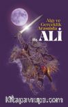 Algı ve Gerçeklik Arasında Hz. Ali