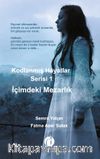 Kodlanmış Hayatlar Serisi 1 / İçimdeki Mezarlık