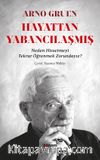 Hayattan Yabancılaşmış & Neden Hissetmeyi Tekrar Öğrenmek Zorundayız?