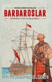 Barbaroslar <br /> Osmanlı Deniz Savaşları 