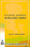 Evlenme Akdinde Batıl-Fasit Ayrımı