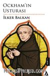 Ockham’ın Usturası & İnanç, Kanı ve Kanaat Üzerine 