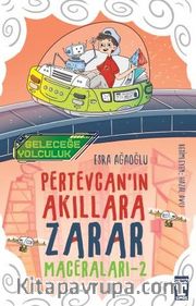 Pertevcanın Akıllara Zarar Maceraları 2 / Geleceğe Yolculuk