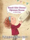 Kendi Gibi Olmayı Öğrenen Noona ve Sihirli Silgi