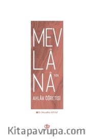 Mevlana’nın Ahlak Öğretisi