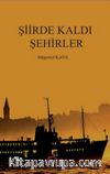 Şiirde Kaldı Şehirler