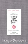 Yesevî Menakipnamesi & Altmış Üçte Girdim Yere