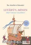 Letaifü’l-Minen & Allah Yolunun Güzellikleri