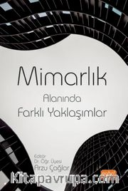 Mimarlık Alanında Farklı Yaklaşımlar