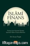 İslami Finans & Türkiye İçin Küresel Strateji İstanbul İslami Finans Merkezi