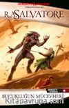 Buçukluğun Mücevheri / Drizzt Efsanesi 6. Kitap