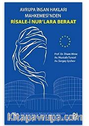 Avrupa İnsan Hakları Mahkemesi’nden Risale-İ Nur’lara Beraat