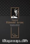 Hattat Hamid Aytaç & Osmanlı’dan Cumhuriyete Bir Hattatın Serencamı