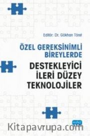 Özel Gereksinimli Bireylerde Destekleyici İleri Düzey Teknolojiler