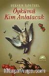 Öykümü Kim Anlatacak