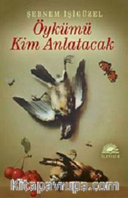 Öykümü Kim Anlatacak