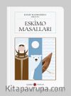 Eskimo Masalları (Cep Boy) (Tam Metin)
