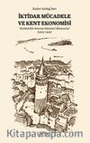 İktidar Mücadele ve Kent Ekonomisi & Payitahtlık Sonrası İstanbul Ekonomisi (1923-1939)