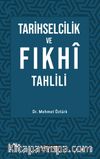 Tarihselcilik ve Fıkhı Tahlili