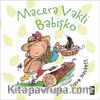Macera Vakti Babişko