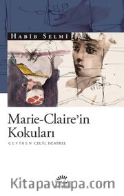 Marie-Claire'in Kokuları