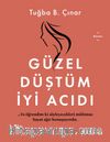 Güzel Düştüm  İyi Acıdı