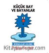 Küçük Bay ve Bayanlar / Meraklılar Kulübü Doğayı Koruyor