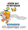 Küçük Bay ve Bayanlar / Meraklılar Kulübü Merak Ediyor