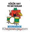 Küçük Bay ve Bayanlar Meraklılar Kulübü Müzik Aleti Çalıyor