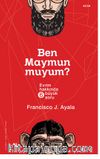 Ben Maymun muyum?  – Evrim Hakkında Altı Büyük Soru