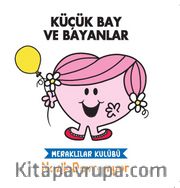 Küçük Bay ve Bayanlar / Meraklılar Kulübü Nazik Davranıyor