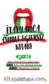 İrem’le İtalyanca Cümle Egzersiz Kitabı A1-A2 / En Çok Kullanılan 100 Fiil İle Adım Adım 600 Örnek Cümle 