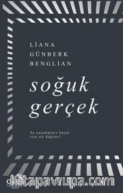 Soğuk Gerçek Ya Yaşadığınız Hayat Size Ait Değilse