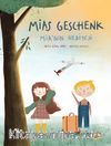 Mias Geschenk (Mia’nın Hediyesi) 