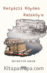 Kerpiçli Köyden Kadiköy’e 