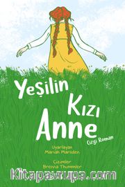 Yeşilin Kızı Anne (Çizgi Roman)