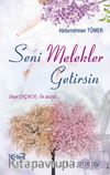 Seni Melekler Getirsin